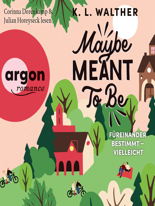 Title details for Maybe Meant to Be by K. L. Walther - Wait list
